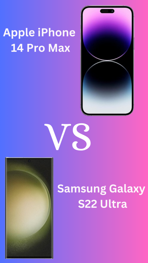 Apple iPhone 14 Pro Max vs Samsung Galaxy S22 Ultra