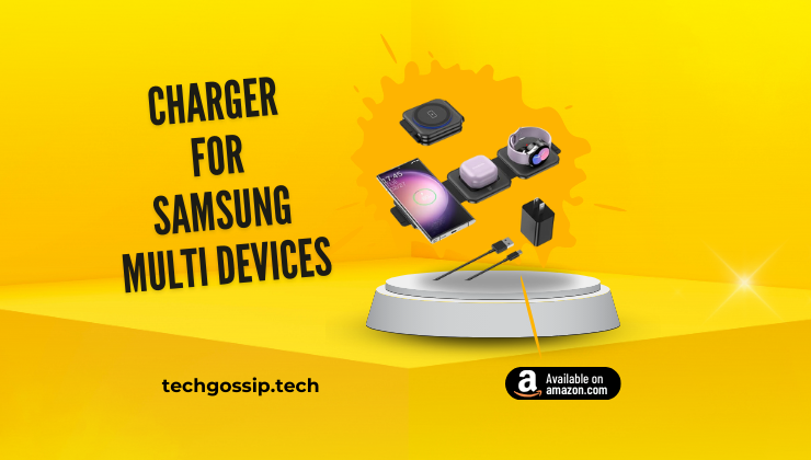 Charger for Samsung Multi Devices
